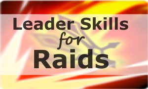 Leader Skills for Raids Sidebar